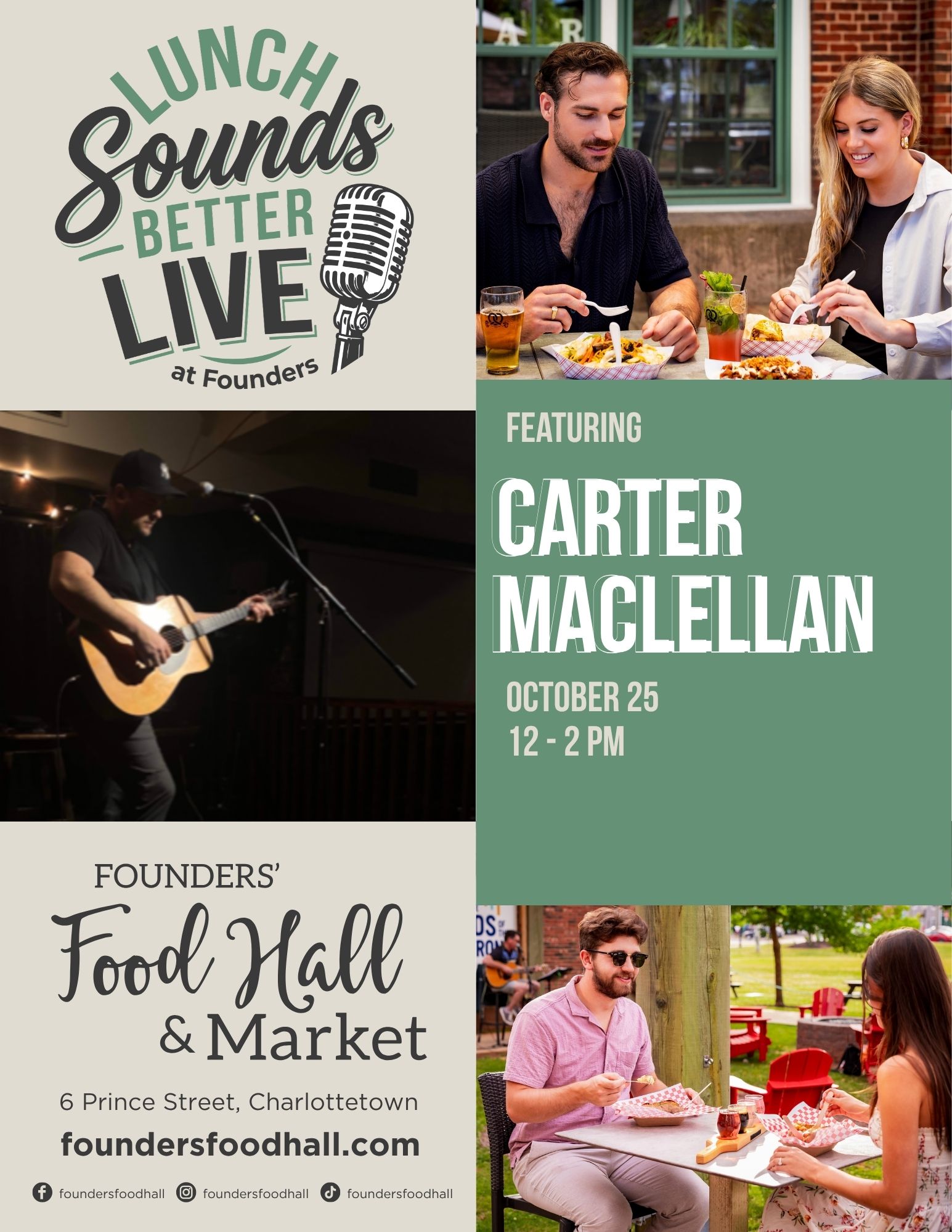 Event poster for "Lunch Sounds Better Live at Founders," featuring musician Carter Maclellan on October 25 from 12–2 PM at Founders' Food Hall & Market, 6 Prince Street, Charlottetown. Includes a photo of the musician playing acoustic guitar on stage, along with photos of people enjoying food and drinks on an outdoor patio.
