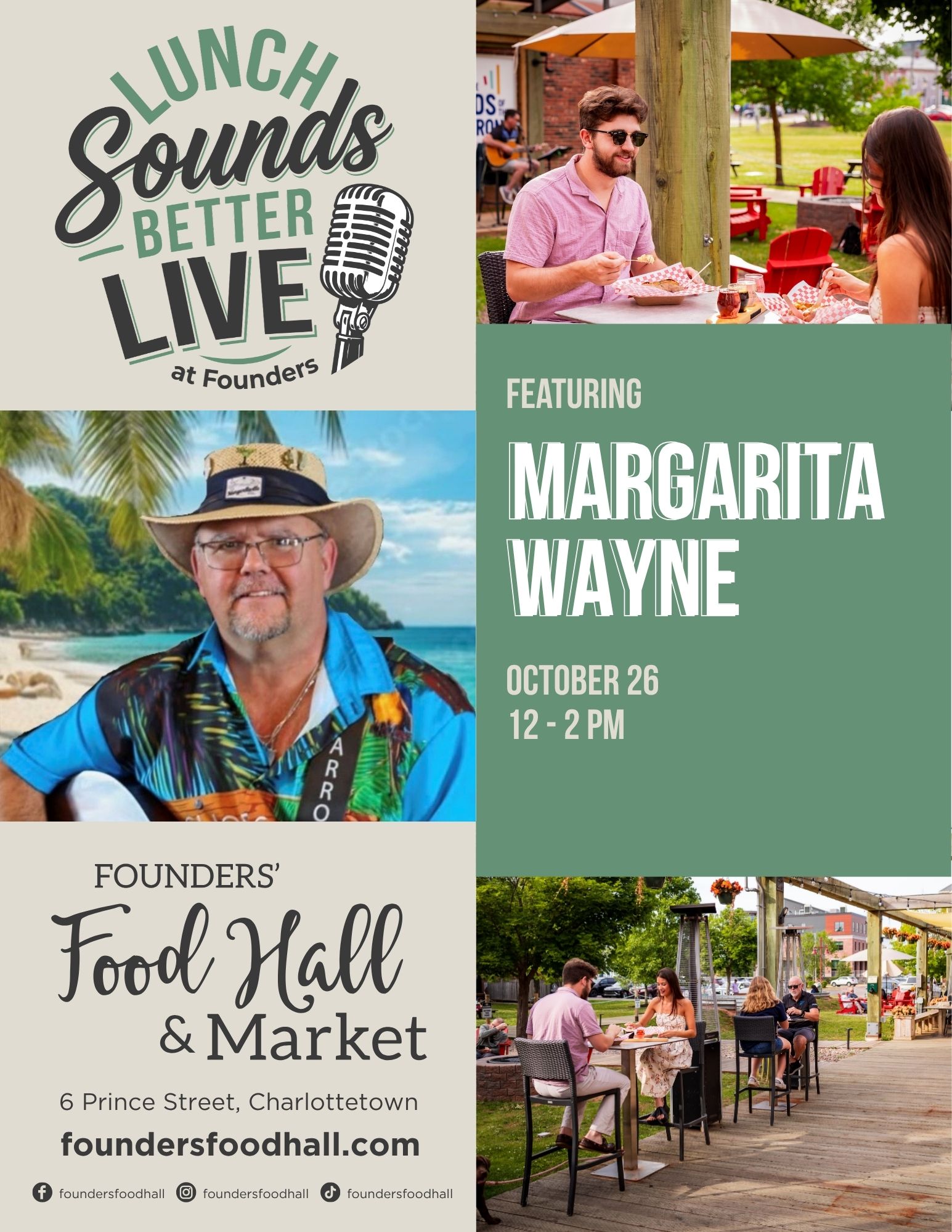 Event poster for "Lunch Sounds Better Live at Founders," featuring musician Margarita Wayne on October 26 from 12–2 PM at Founders' Food Hall & Market, 6 Prince Street, Charlottetown. Includes a photo of the musician wearing a straw hat and floral shirt in front of a tropical beach backdrop, along with photos of people enjoying food and drinks on an outdoor patio.