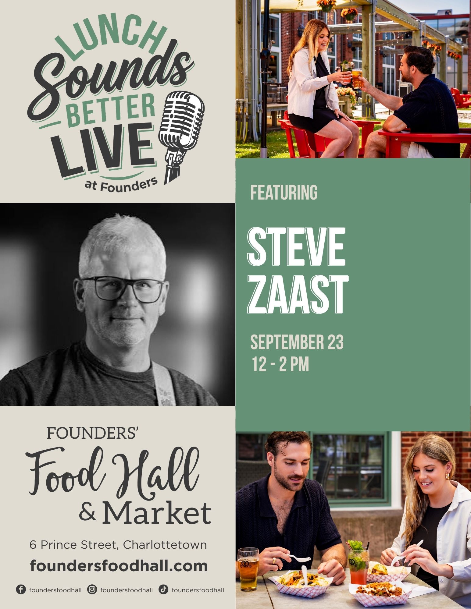 Promotional poster for "Lunch Sounds Better Live at Founders," featuring musician Steve Zaast on September 23 from 12–2 PM. Includes a black-and-white portrait of Steve Zaast, photos of people dining and enjoying drinks on an outdoor patio, and the Founders' Food Hall & Market logo with address 6 Prince Street, Charlottetown and social handles @foundersfoodhall.